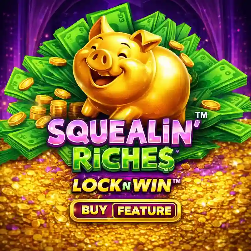 Squealin Riches slot game at 555taya